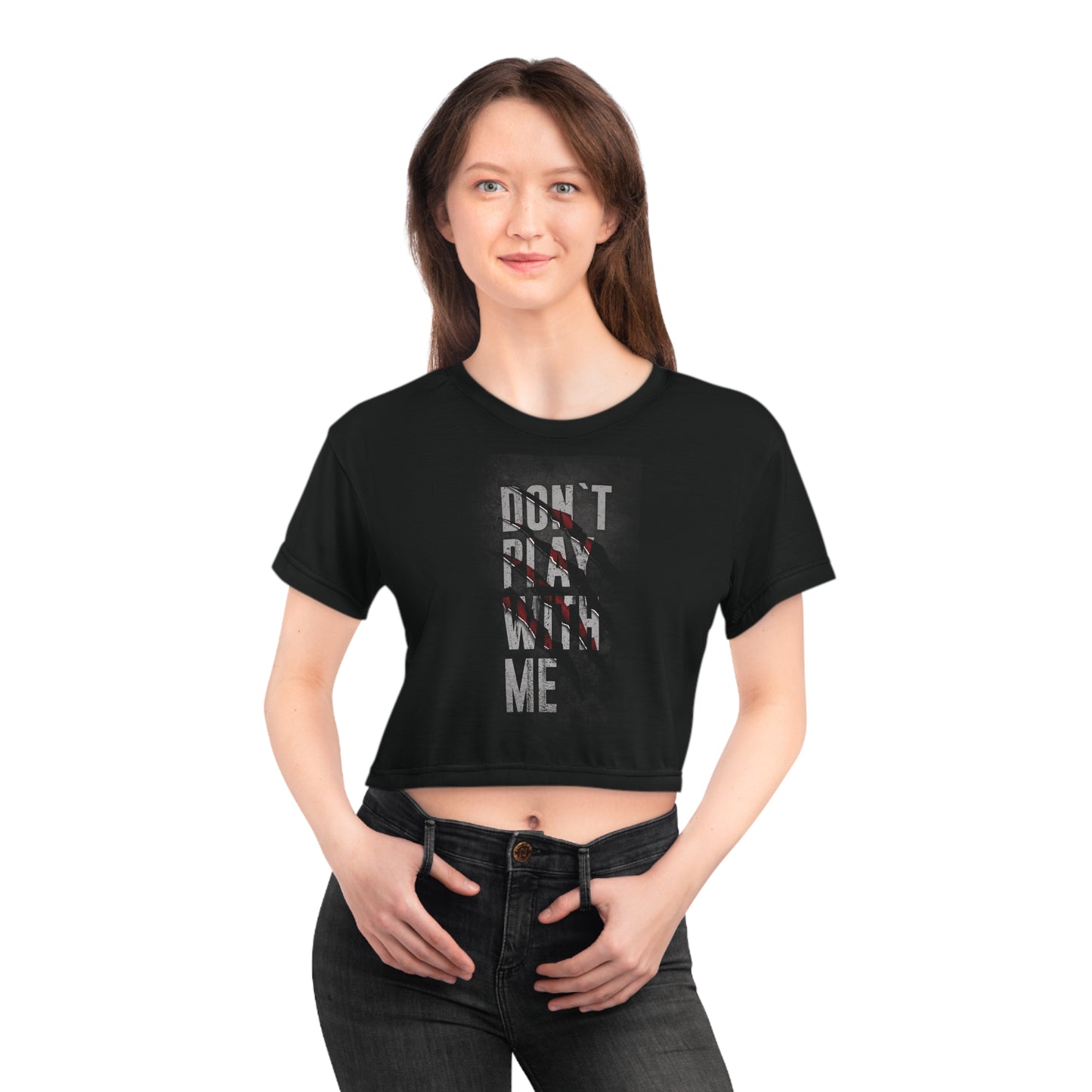 T-shirt Crop Top funny  ''Don't play with'' me pour femme